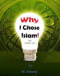 Pourquoi ai-je choisi l’Islam ?